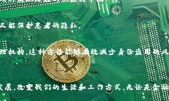 区块链是一种分布式账本技术，最初作为比特币