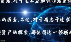 区块链投资领域指的是与区块链技术相关的投资